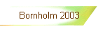Bornholm 2003