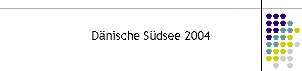 D�nische S�dsee 2004