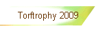 Torftrophy 2009